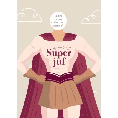Super juf kaart, een persoonlijk én grappig juf cadeau