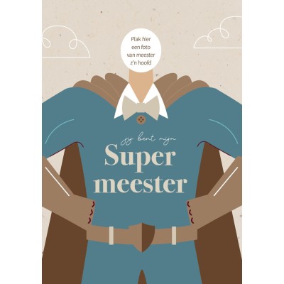 Super meester kaart, een stoer en grappig meester cadeau