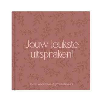 Het uitsprakenboekje 'Jouw leukste uitspraken!' | Terra roze